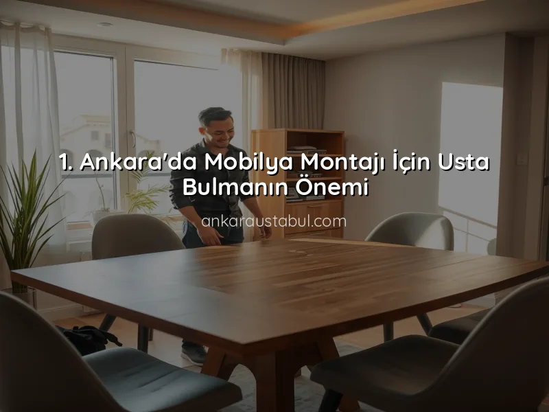 Ankara'da Mobilya Montajı İçin En İyi Usta Önerileri
