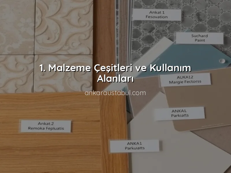 Ankara'da Tadilat İçin Doğru Malzeme Seçimi