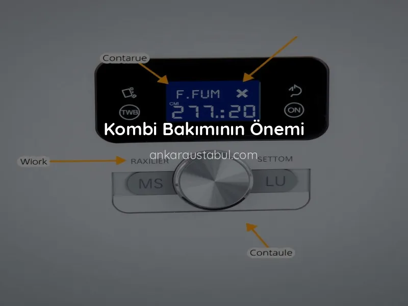Kombi Bakımında Dikkat Edilmesi Gerekenler
