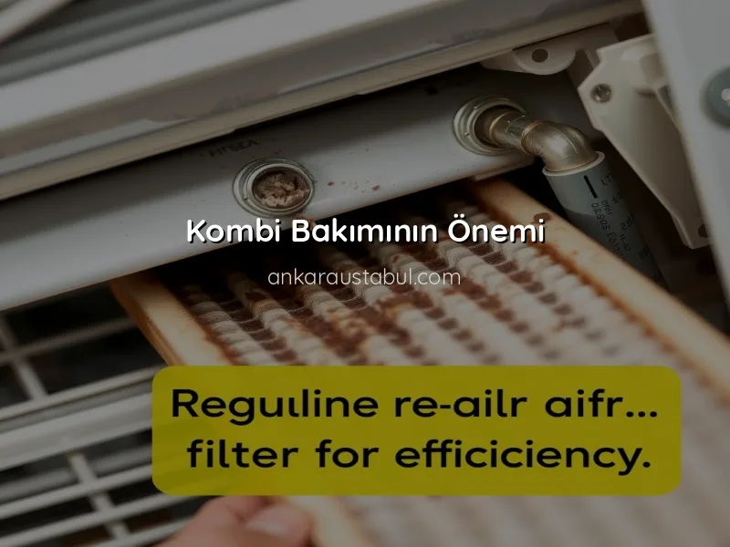 Periyodik Bakımın Önemi: Kombi ve Klima İçin Neden Gereklidir?