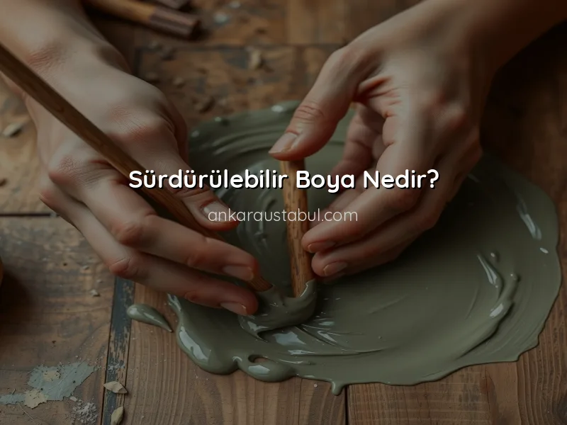 Sürdürülebilir Boya Seçenekleri: Ekolojik Alternatifler