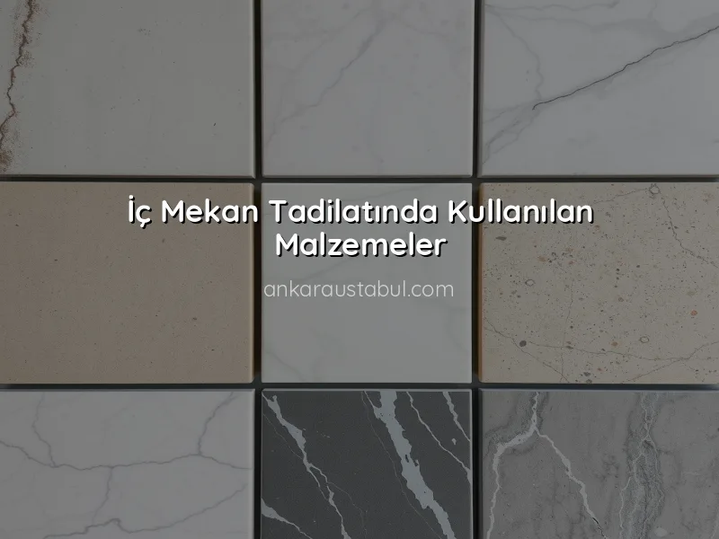 Ankara'da Ev Tadilatında Kullanılan Popüler Malzemeler