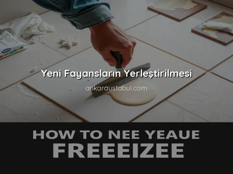 Fayans Kaplama Yenileme: Adım Adım Rehber