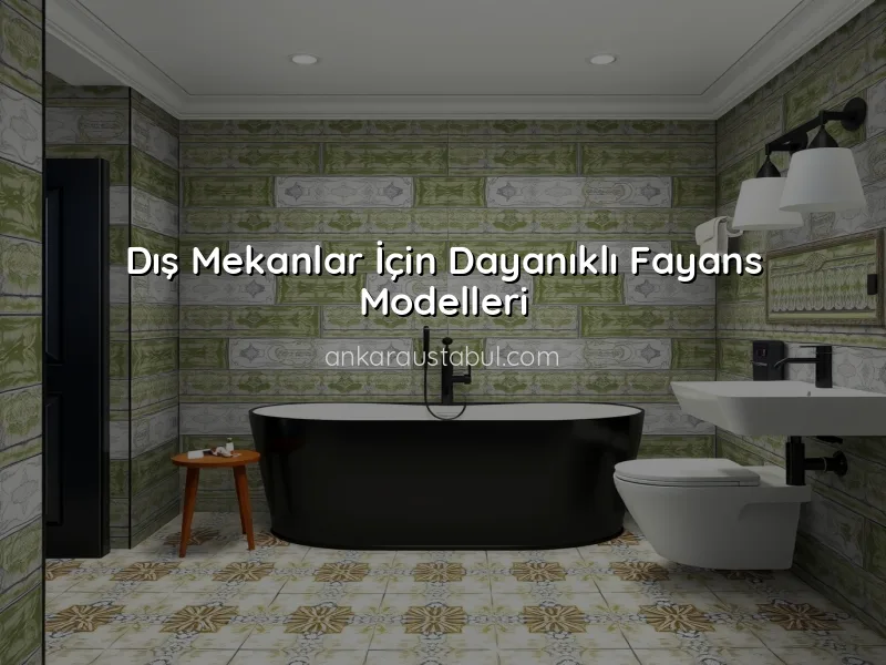 Ankara'da En Popüler Seramik ve Fayans Modelleri