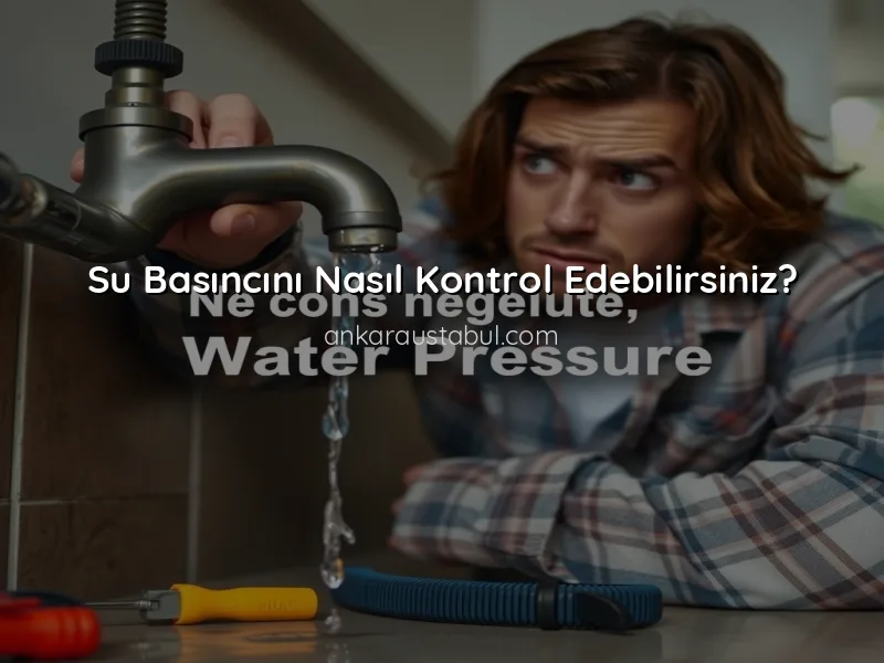 Kombinizin Su Basıncını Kontrol Etmenin Önemi