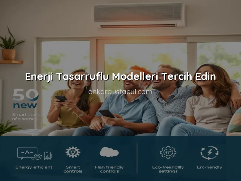 Klima Kullanımında Enerji Verimliliği Nasıl Sağlanır?