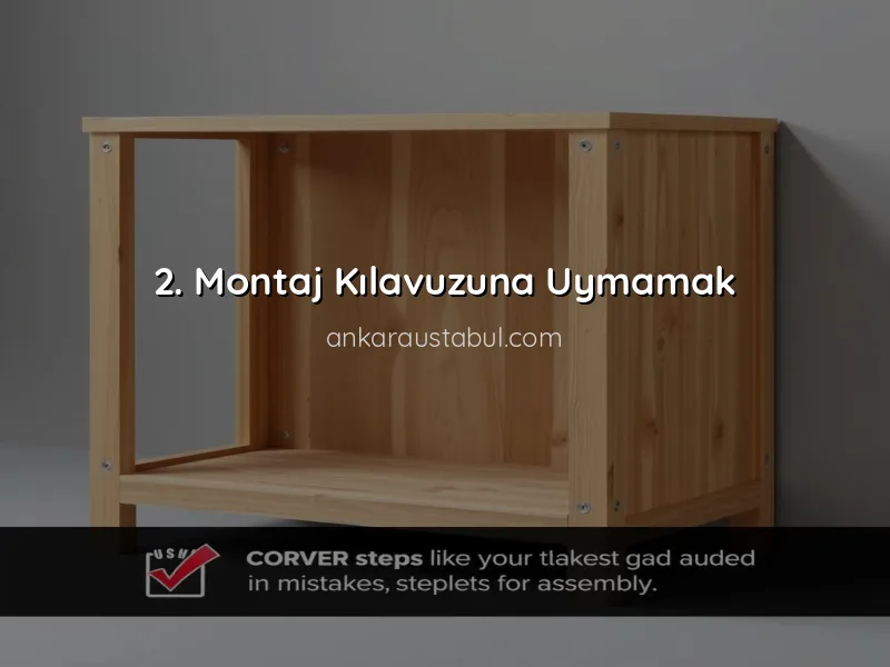 Mobilya Montajında Sık Yapılan Hatalar ve Çözüm Yöntemleri