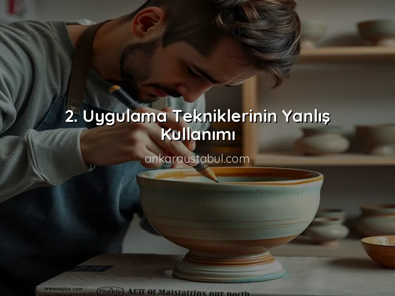 Seramik Uygulamalarında Sık Yapılan Hatalar ve Çözümleri
