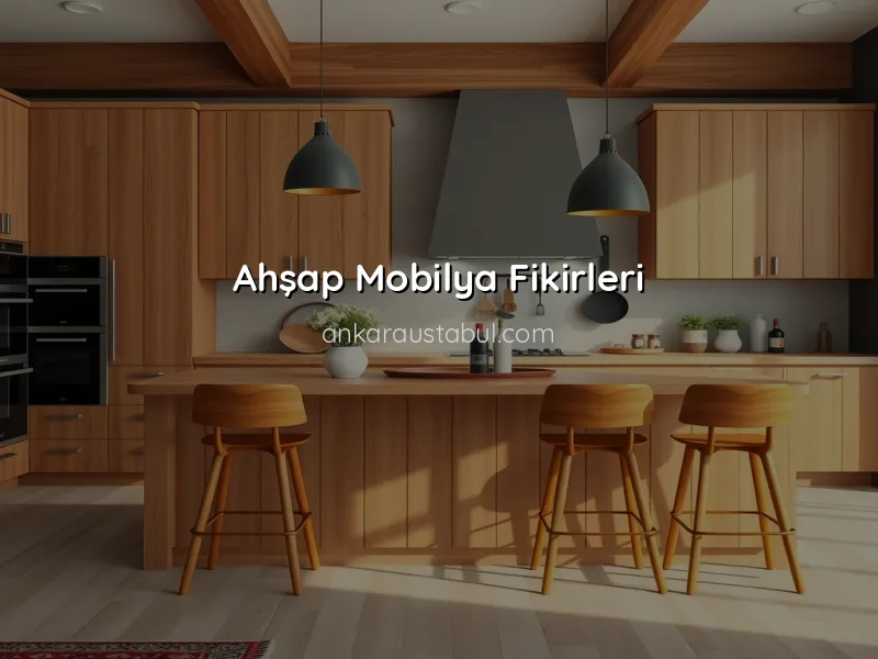 Ahşap Dekorasyon Fikirleri ile Evinizi Güzelleştirin