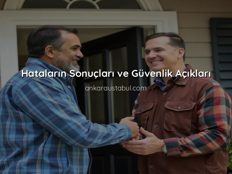 Çilingirlikte Sık Yapılan Hatalar ve Çözümleri