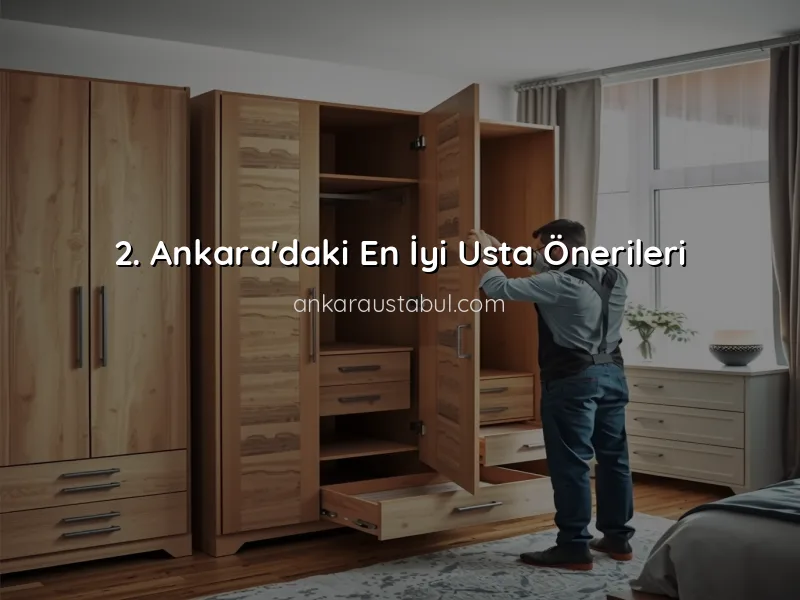 Ankara'da Mobilya Montajı İçin En İyi Usta Önerileri