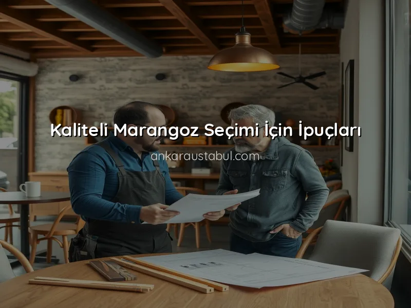 Ankara'da Usta Marangoz Bulmanın Yolları