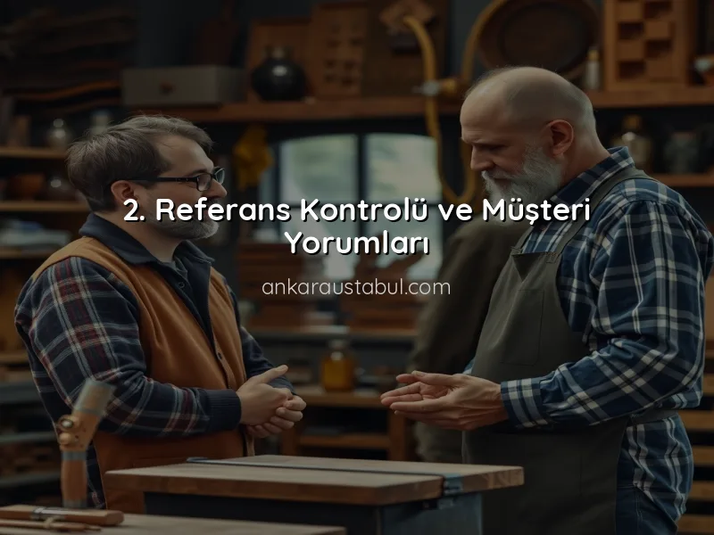 Ankara'da Usta Seçerken Nelere Dikkat Etmelisiniz?