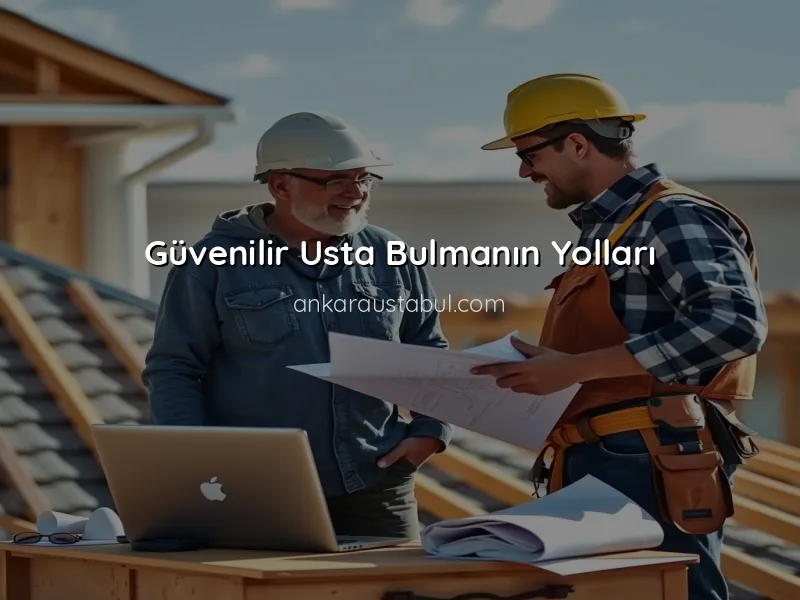 Çatı Onarımı İçin Usta Seçerken Nelere Dikkat Edilmeli?