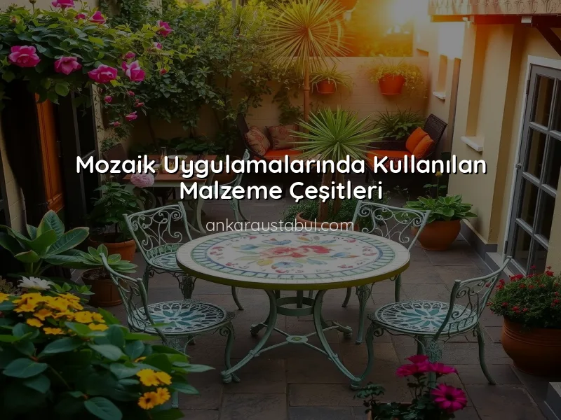 Mekanınızı Güzelleştirecek Mozaik Uygulama Teknikleri