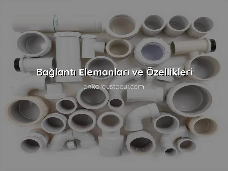 Su Tesisatında Kullanılan Malzemeler ve Özellikleri