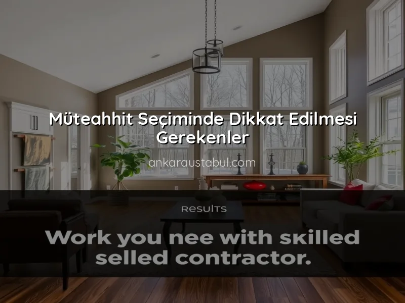 Müteahhit İle Çalışmanın Avantajları ve Dezavantajları