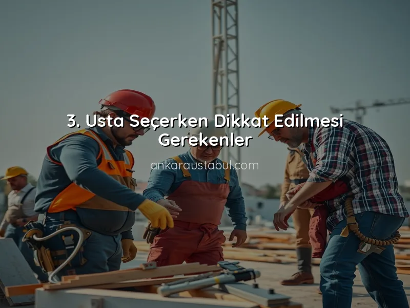 Ankara'da Tadilat Projeleri İçin En İyi Usta Bulma Yöntemleri
