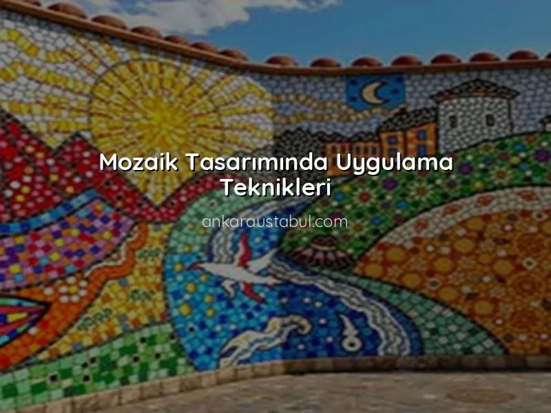 Mozaik Tasarımında Renk ve Desen Uyumu