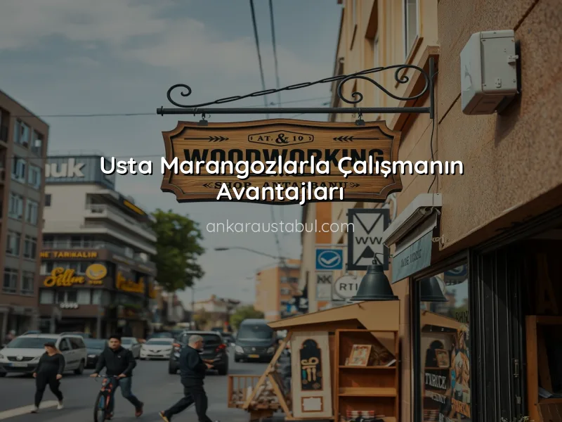 Ankara'da Usta Marangoz Bulmanın Yolları