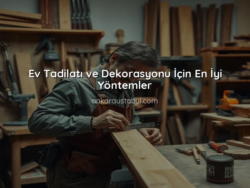 Çankaya'da Usta Hizmetleri İçin En İyi Yöntemler