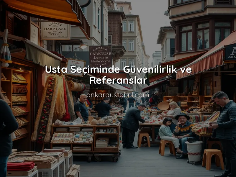 Ankara İlçelerinde Usta Bulmanın Altın Kuralları