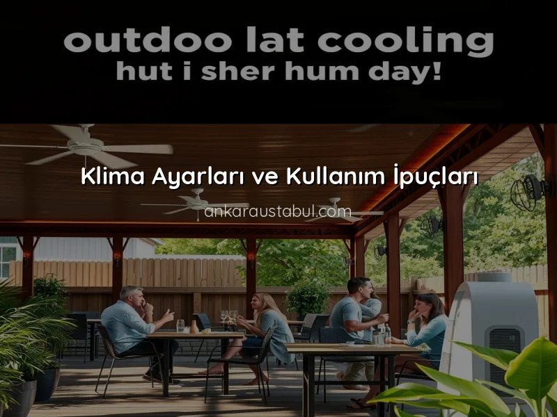 Klimanızı Yaz Aylarına Hazırlamak İçin İpuçları