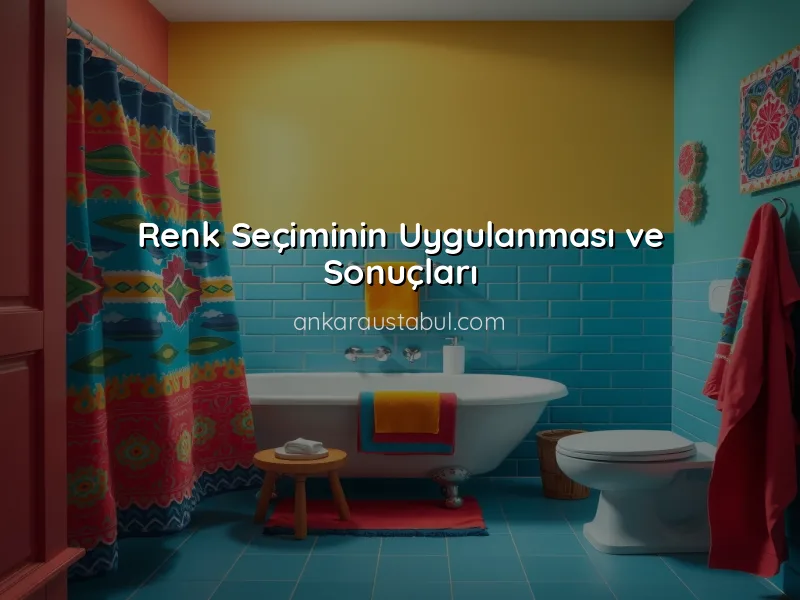 Banyo Dekorasyonunda Renk Seçiminin Önemi