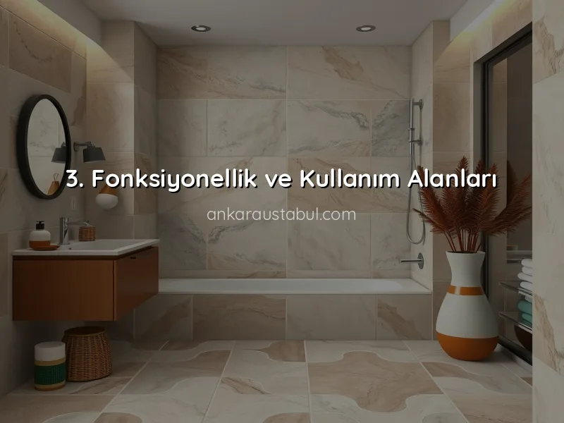 Seramik ve Fayans Seçiminde Dikkat Edilmesi Gereken 5 Önemli Nokta