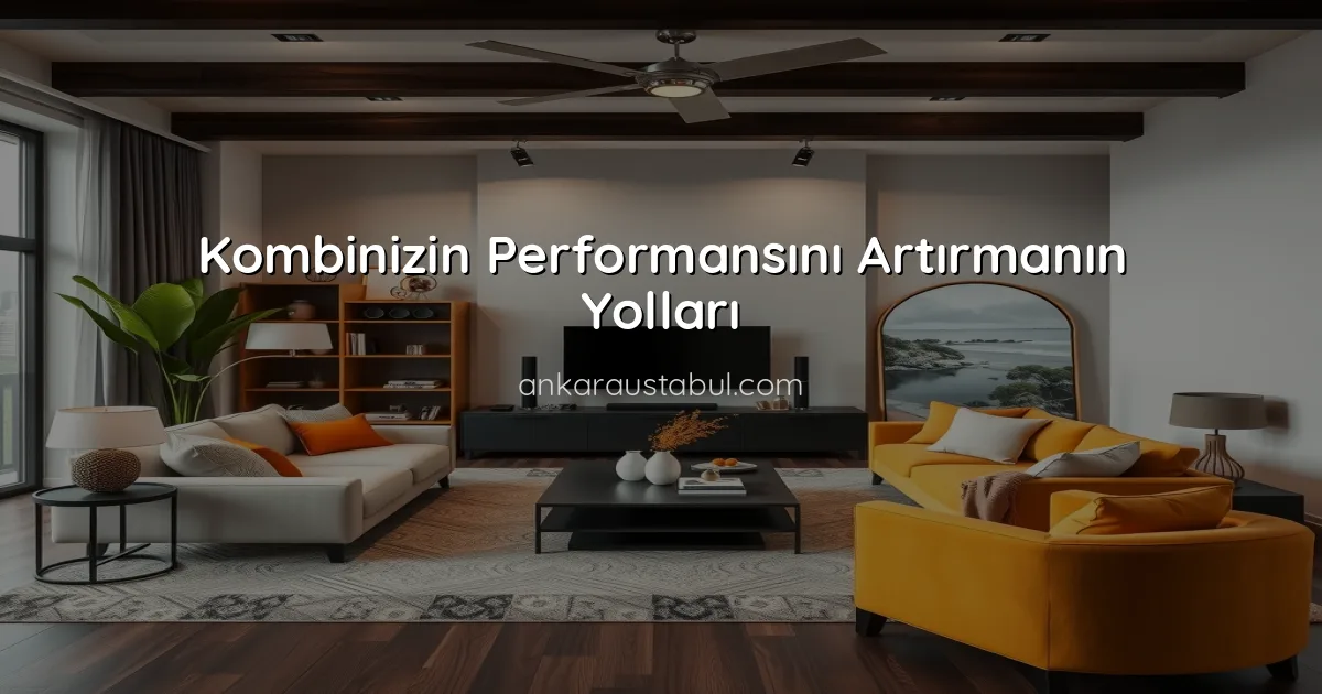 Kombinizin Performansını Artırmanın Yolları